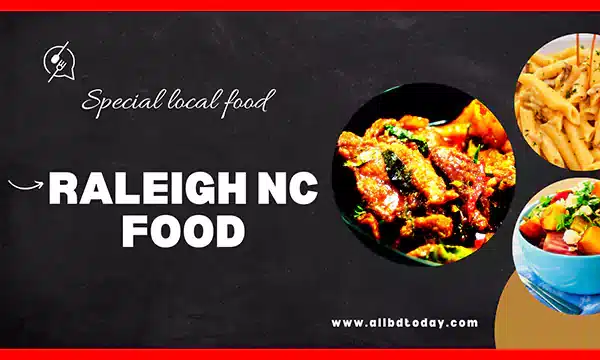 Raleigh Best food