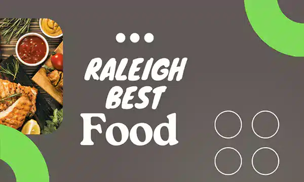 Raleigh Best food