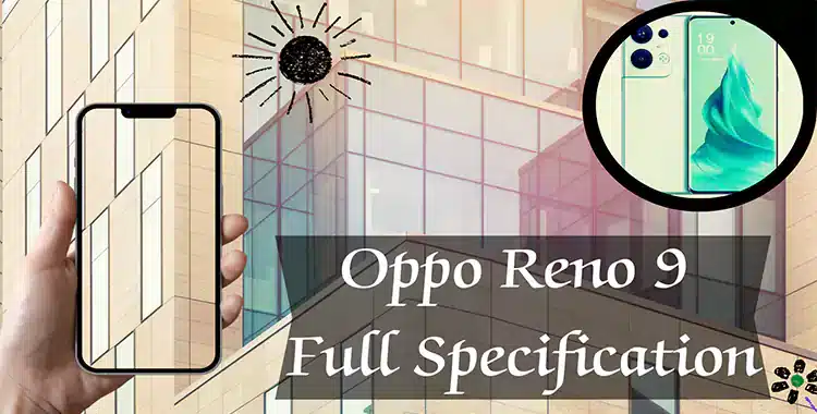 Oppo Reno 9 Full Specification