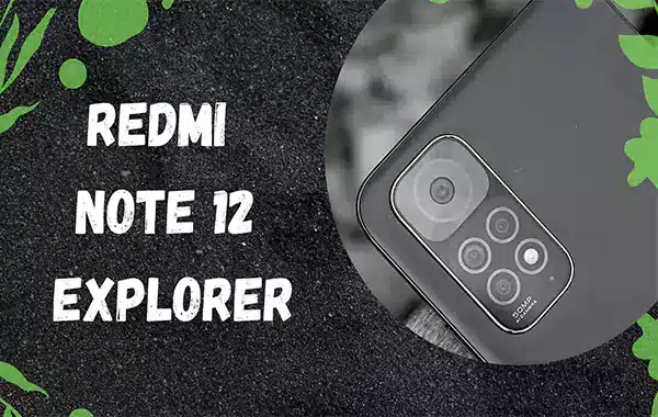 Redmi Note 12 Explorer