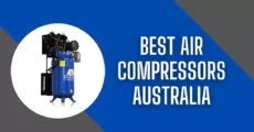 Air Compressor Australia | The Ultimate Guide to Choosing the Best Air Compressor in Australia | Top Models