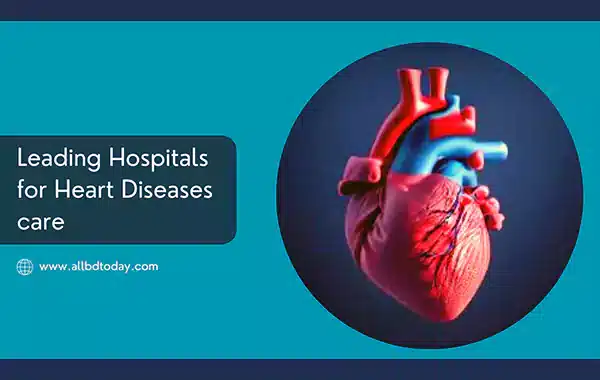 Top 5 Hospitals for Heart Diseases