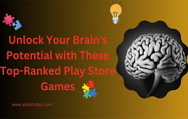 Top 5 Brain Games to Boost Your Cognitive Abilities