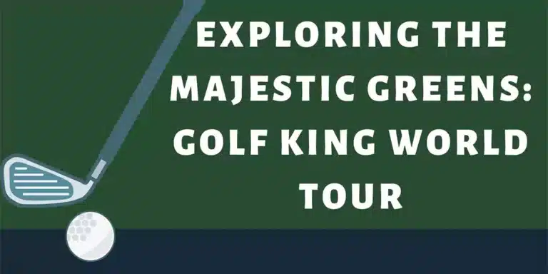Golf king world tour