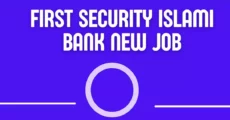 48000 Taka Salary || First Security Islami Bank New Job
