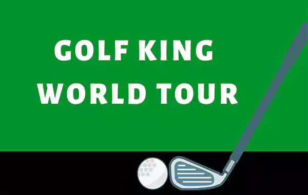 Golf king world tour