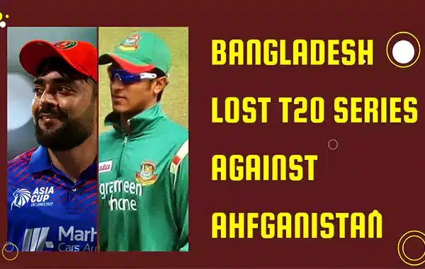 Bangladesh vs Afghanistan T20 Series 2023