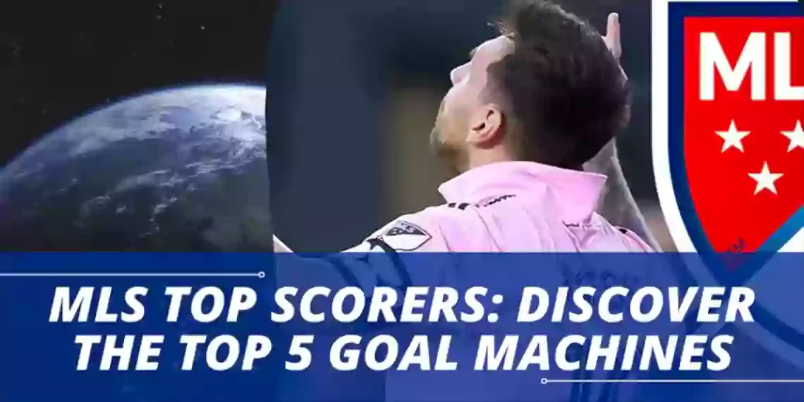 MLS Top scorers top 5