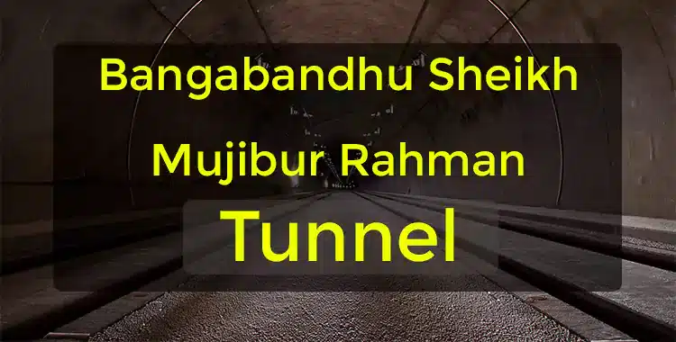 Bangabandhu Sheikh Mujibur Rahman Tunnel
