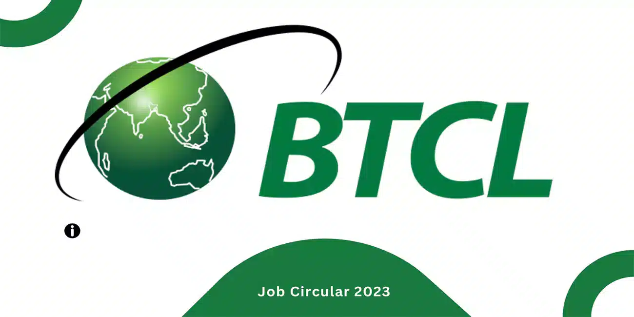 BTCL job circular 2023