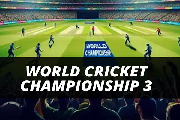 world cricket championship 3