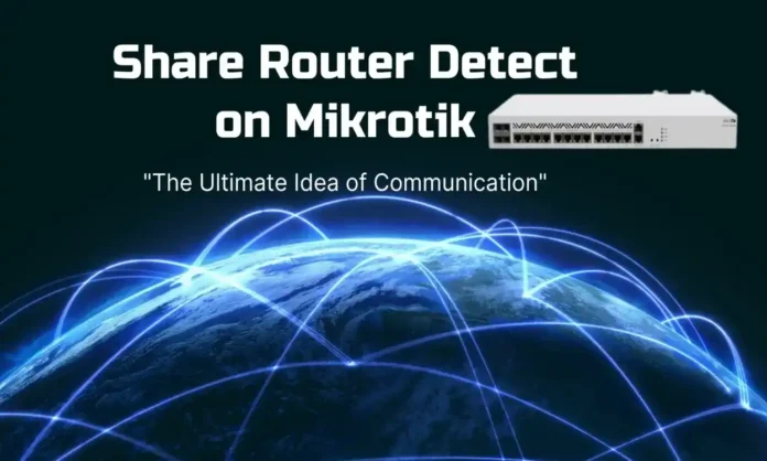 Share Router Detect Mikrotik