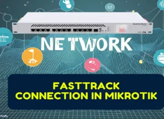 FastTrack Connection in MikroTik