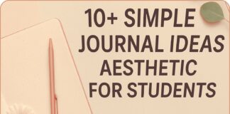 10+Simple Journal Ideas Aesthetic for Students
