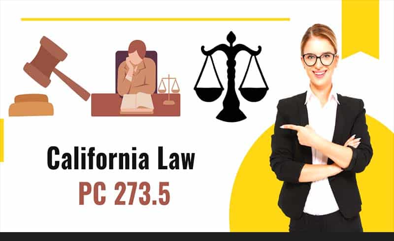 California Law Pc 2735 Penal Code Corporal Law And Domestic Violence All Bd Today