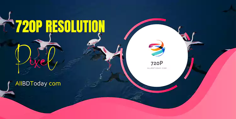 Home 720p Resolution Size Is how much Better